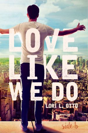 [Love Like We Do 02] • Love Like We Do - Side B